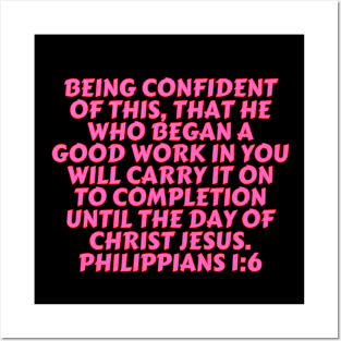 Bible Verse Philippians 1:6 Posters and Art